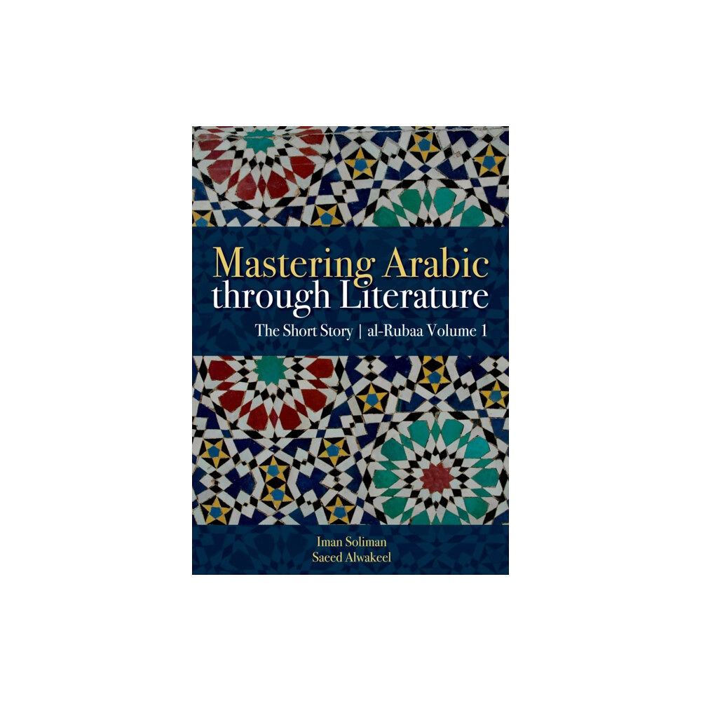 The american university in cairo press Mastering Arabic Through Literature (häftad, ara)