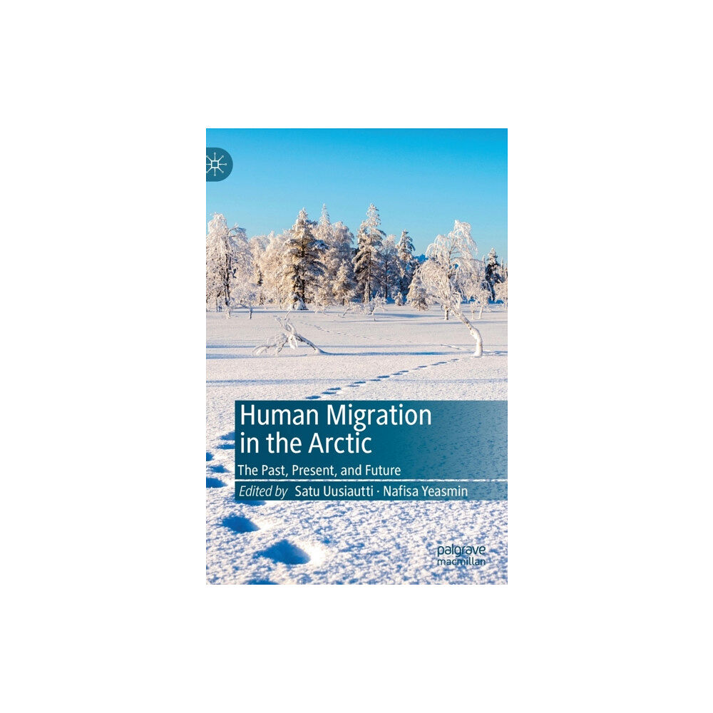 Springer Verlag, Singapore Human Migration in the Arctic (inbunden, eng)