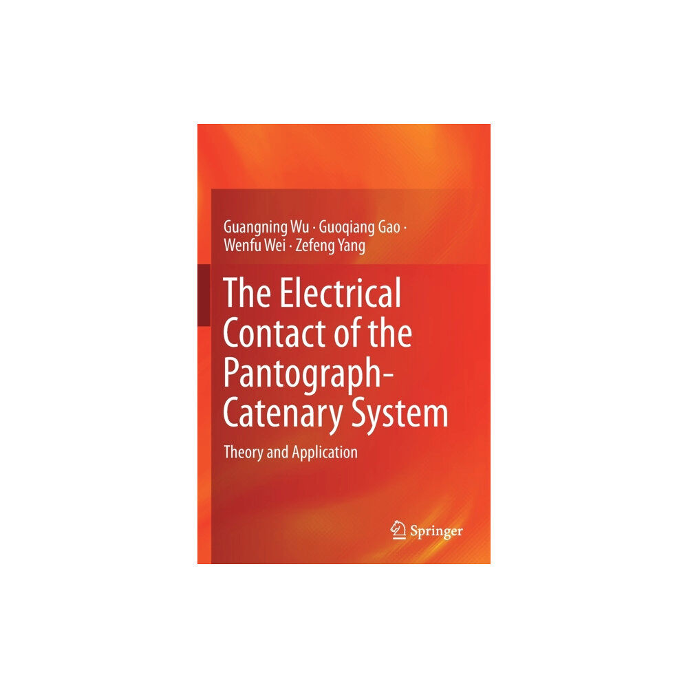 Springer Verlag, Singapore The Electrical Contact of the Pantograph-Catenary System (häftad, eng)