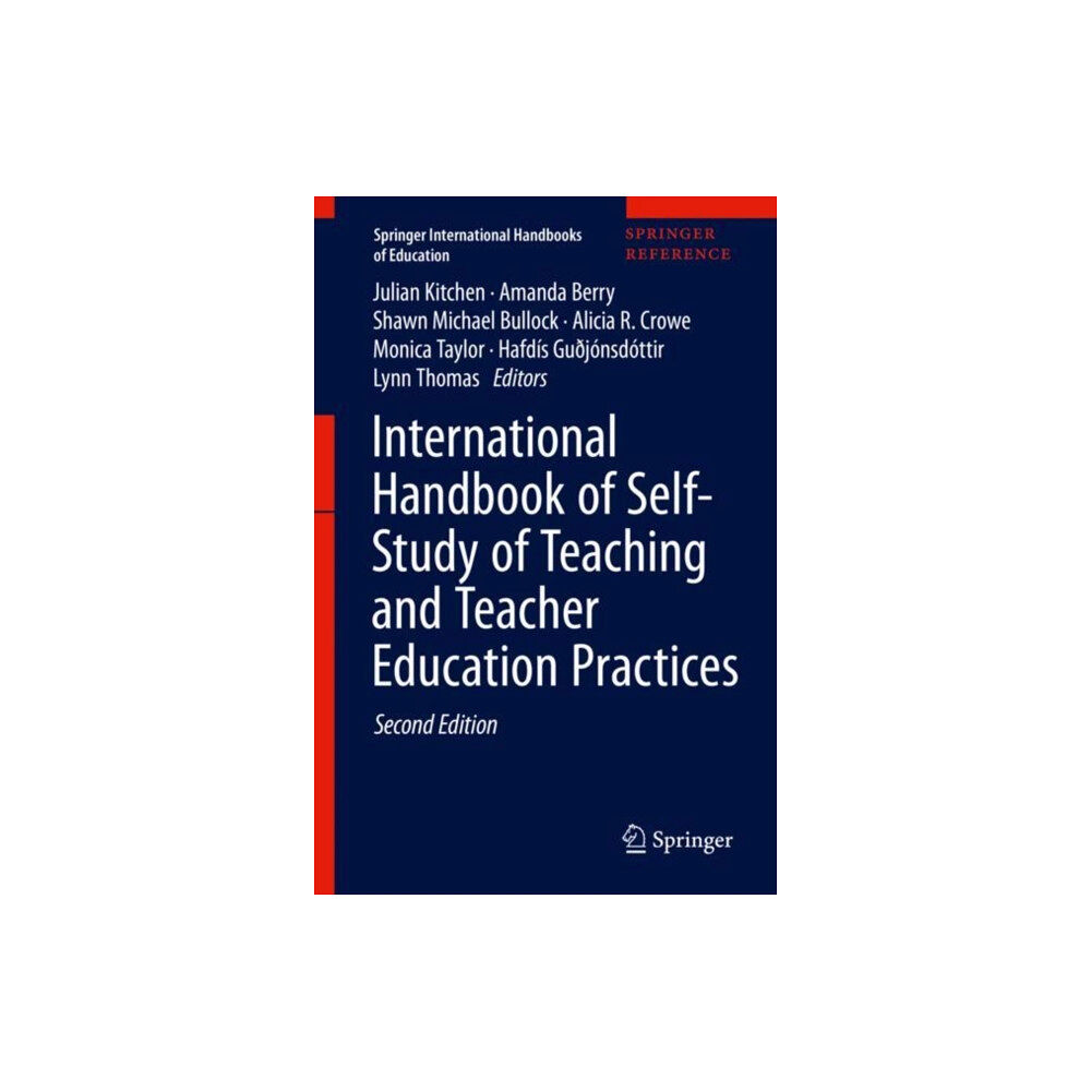 Springer Verlag, Singapore International Handbook of Self-Study of Teaching and Teacher Education Practices (inbunden, eng)