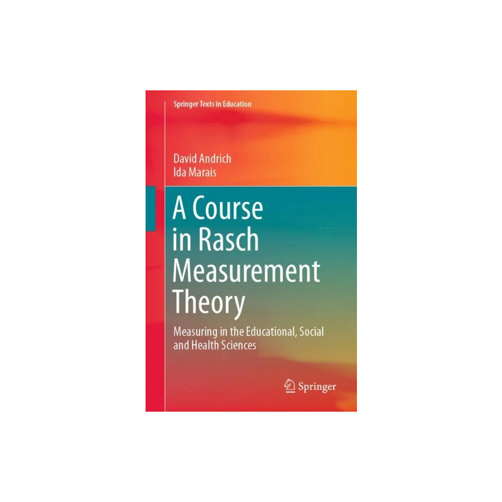 Springer Verlag, Singapore A Course in Rasch Measurement Theory (häftad, eng)