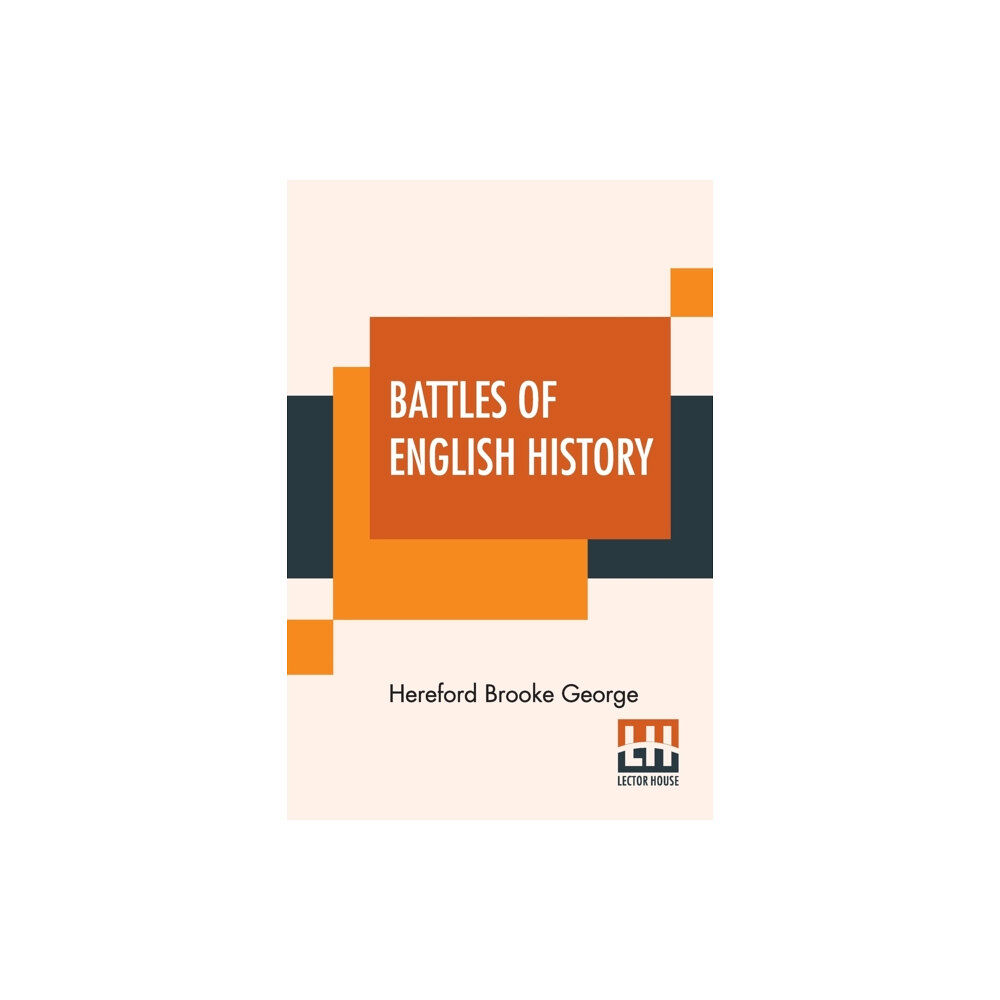 Lector House Battles Of English History (häftad, eng)