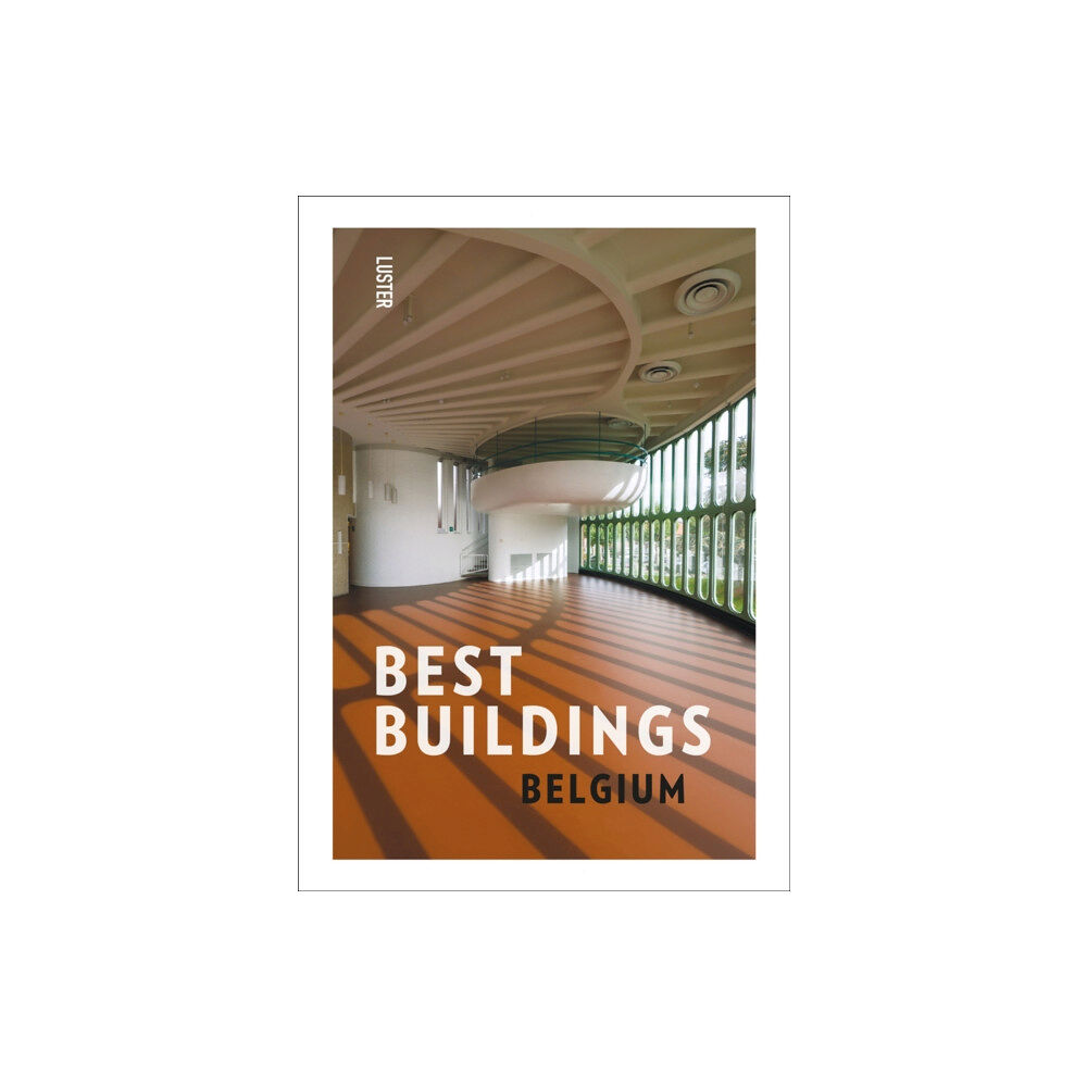 Luster Publishing Best Buildings - Belgium (häftad, eng)