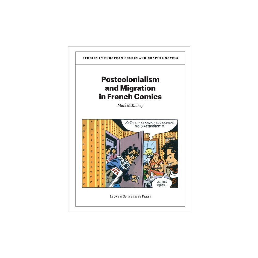 Leuven University Press Postcolonialism and Migration in French Comics (häftad, eng)