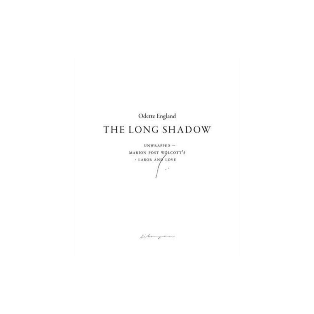 Libraryman Co., Ltd. The Long Shadow (Unwrapped ~ Marion Post Wolcott’s Labor and Love) (häftad, eng)