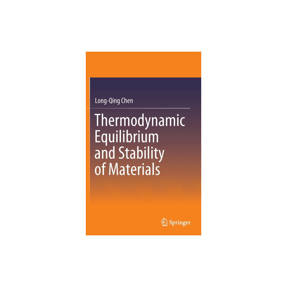 Springer Verlag, Singapore Thermodynamic Equilibrium and Stability of Materials (inbunden, eng)