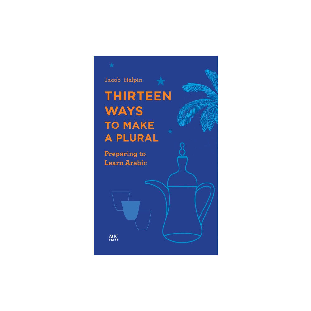 The american university in cairo press Thirteen Ways to Make a Plural (häftad, eng)