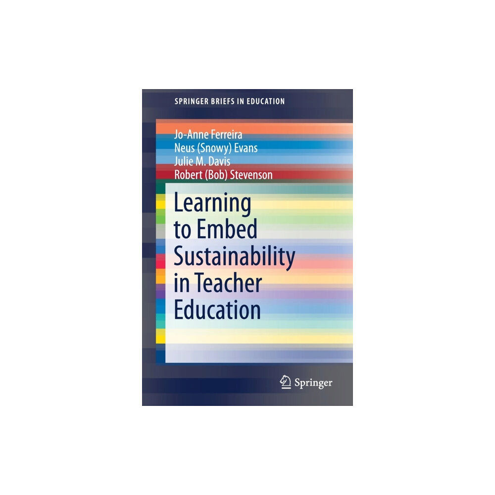 Springer Verlag, Singapore Learning to Embed Sustainability in Teacher Education (häftad, eng)