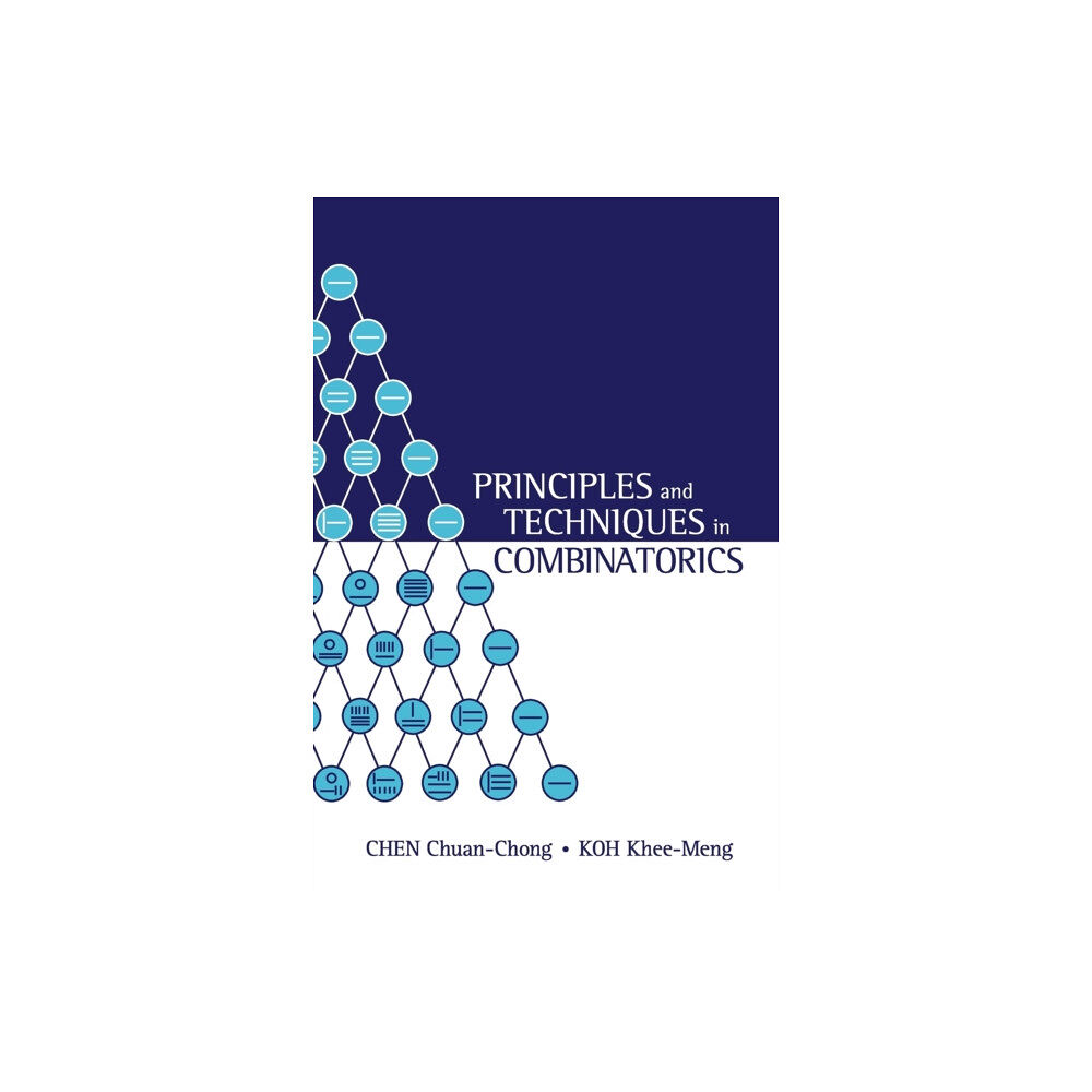 World Scientific Publishing Co Pte Ltd Principles And Techniques In Combinatorics (häftad, eng)