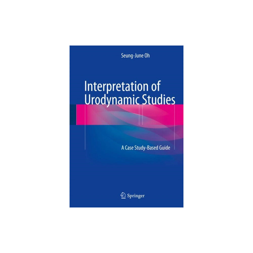 Springer Verlag, Singapore Interpretation of Urodynamic Studies (inbunden, eng)