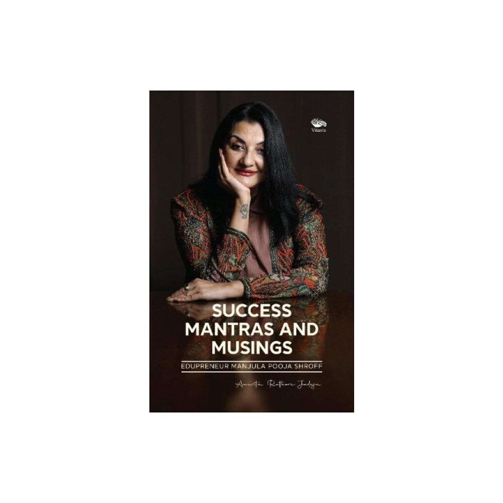 Vitasta Publishing Pvt.Ltd Success Mantras and Musings - (inbunden, eng)