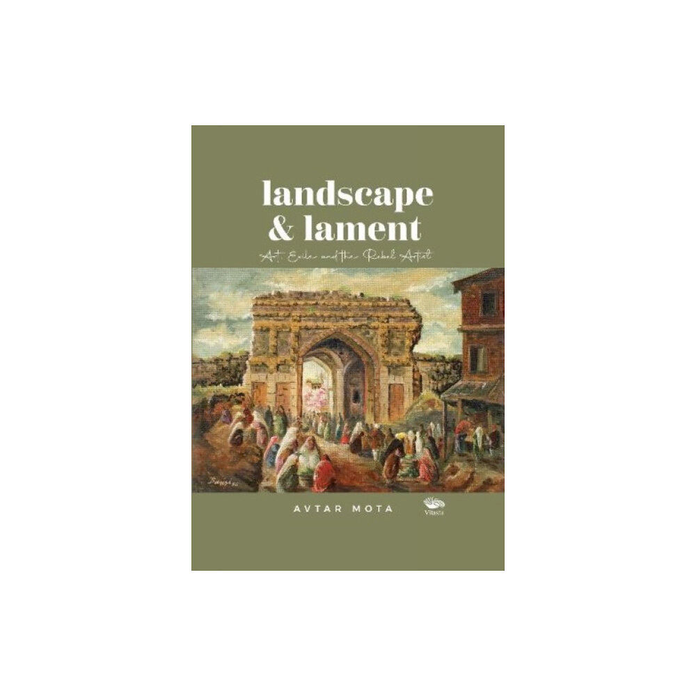 Vitasta Publishing Pvt.Ltd Landscape and Lament (inbunden, eng)