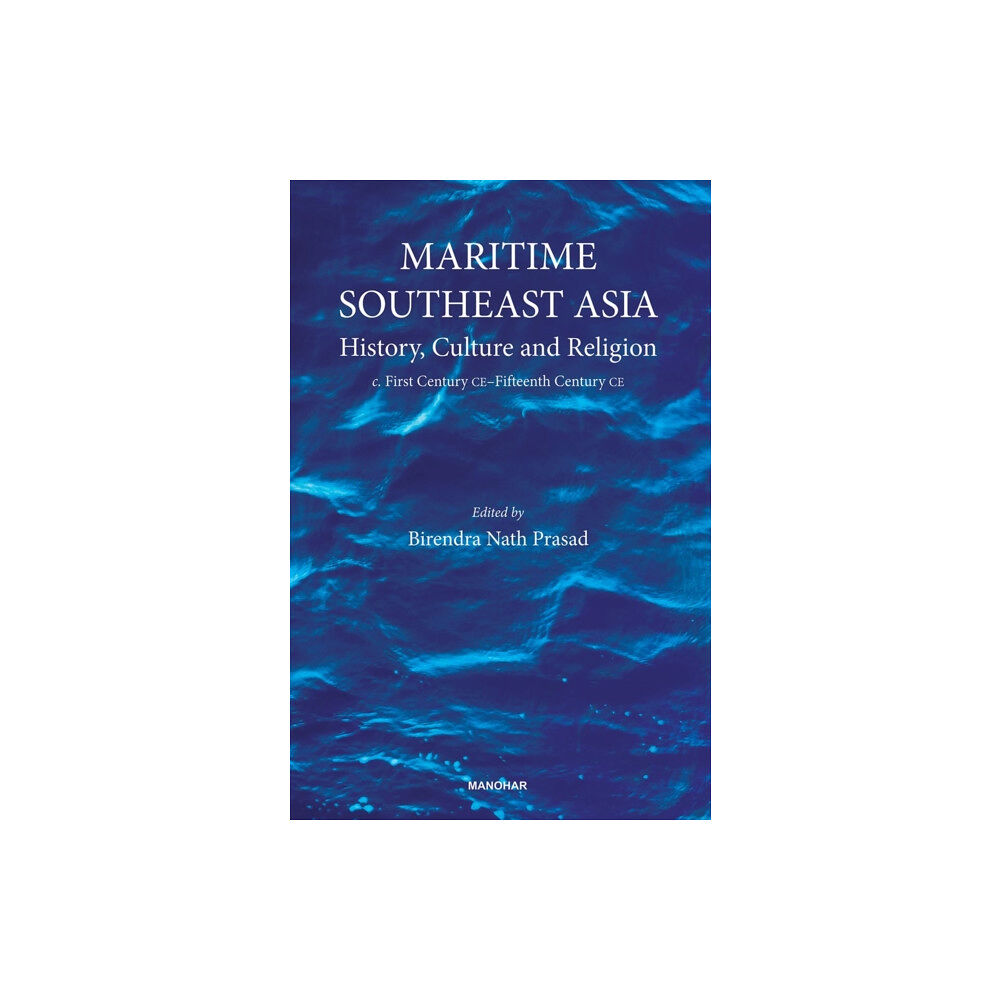 Manohar Publishers and Distributors Maritime Southeast Asia (inbunden, eng)