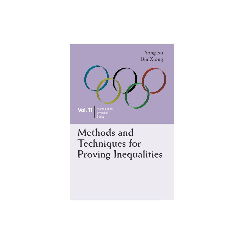 World Scientific Publishing Co Pte Ltd Methods And Techniques For Proving Inequalities: In Mathematical Olympiad And Competitions (häftad, eng)