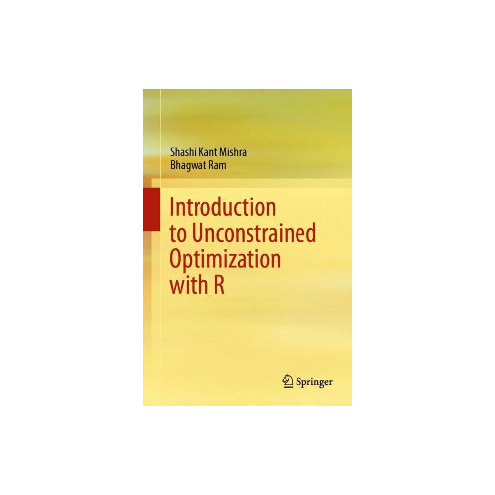 Springer Verlag, Singapore Introduction to Unconstrained Optimization with R (inbunden, eng)