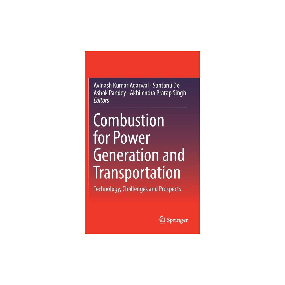 Springer Verlag, Singapore Combustion for Power Generation and Transportation (inbunden, eng)