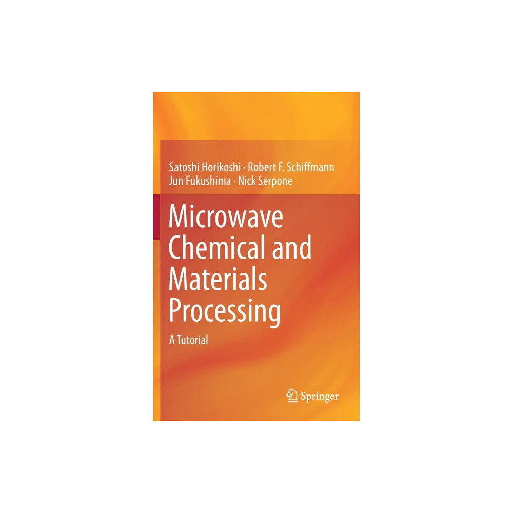 Springer Verlag, Singapore Microwave Chemical and Materials Processing (inbunden, eng)