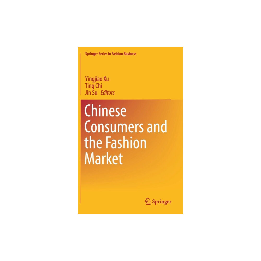 Springer Verlag, Singapore Chinese Consumers and the Fashion Market (inbunden, eng)