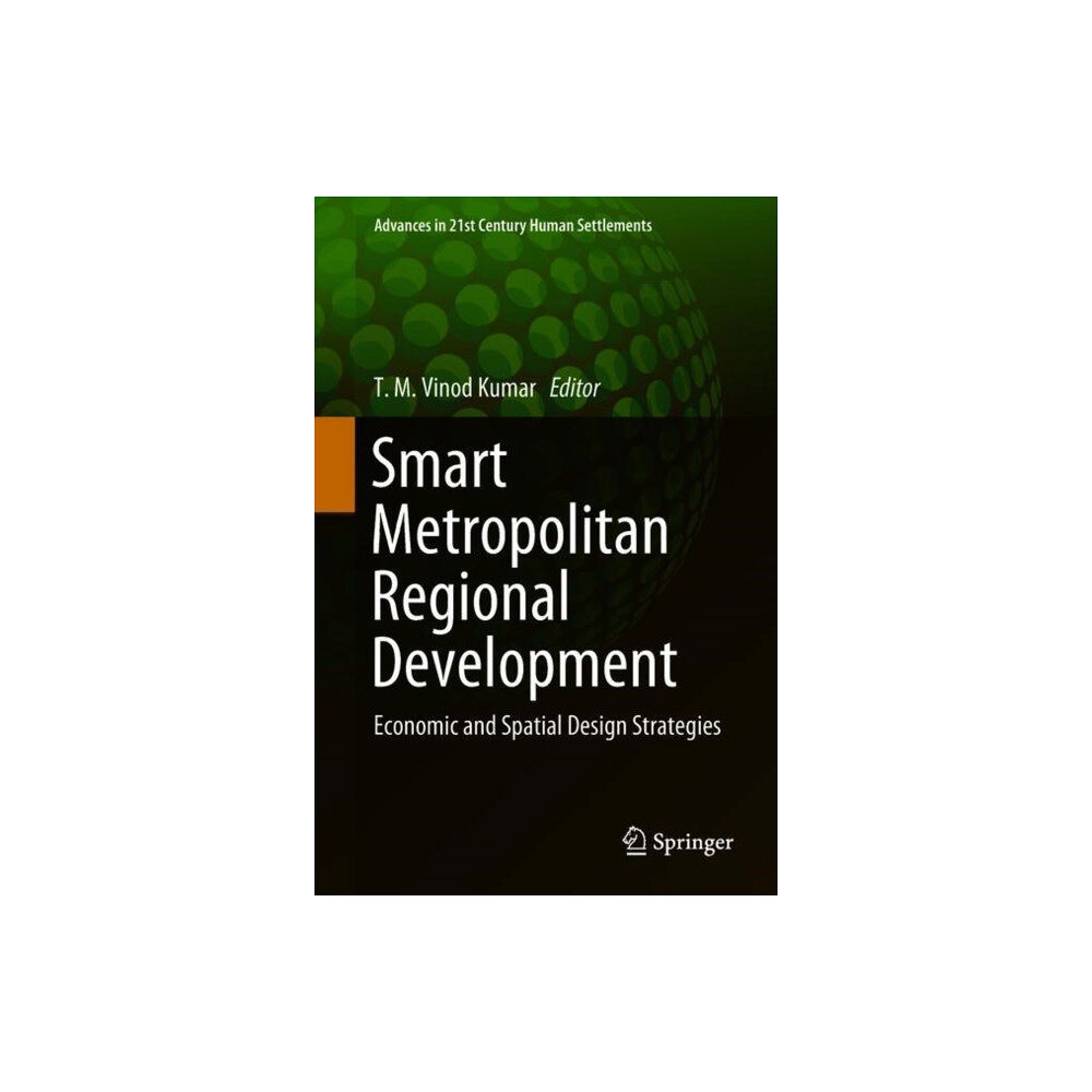 Springer Verlag, Singapore Smart Metropolitan Regional Development (inbunden, eng)