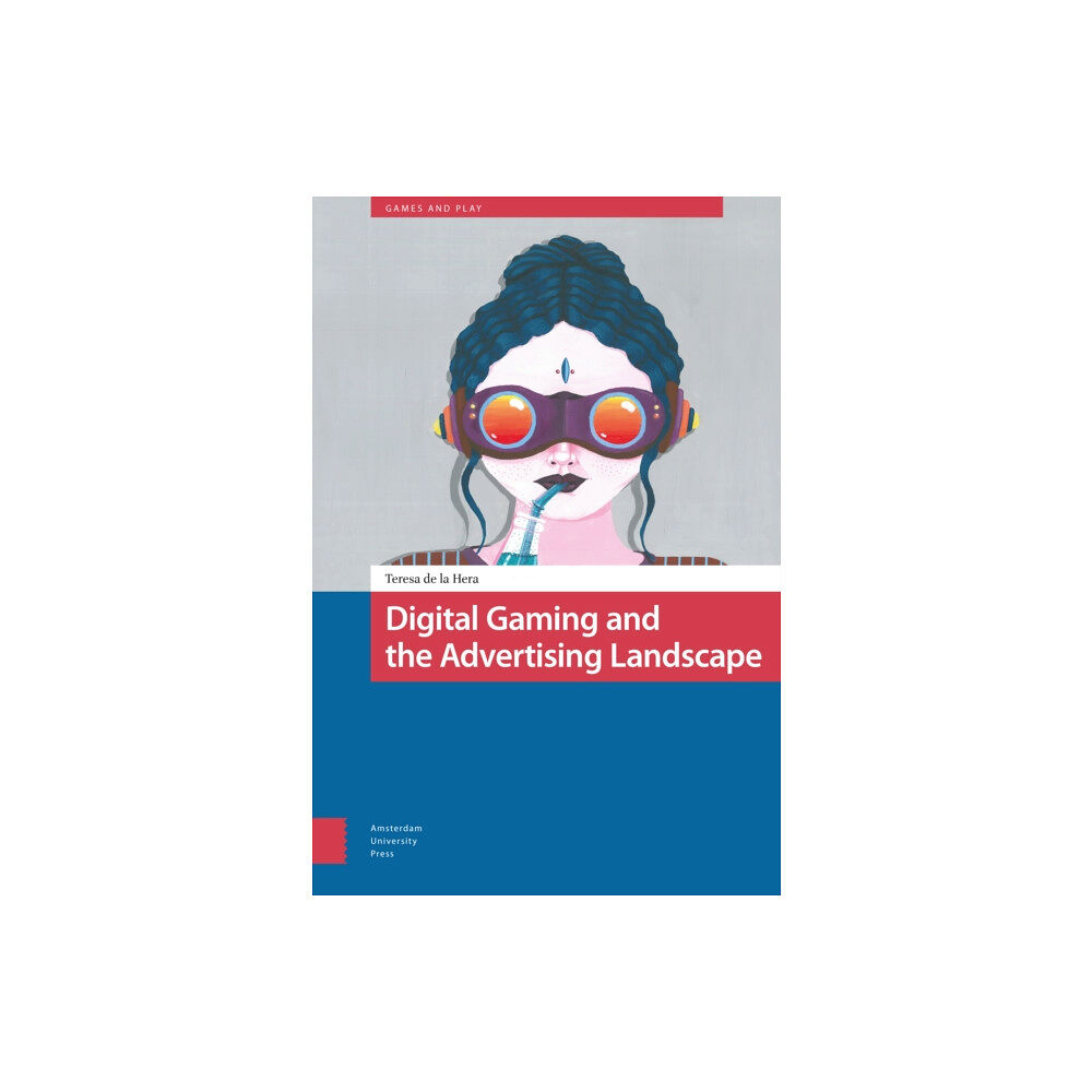 Amsterdam University Press Digital Gaming and the Advertising Landscape (inbunden, eng)