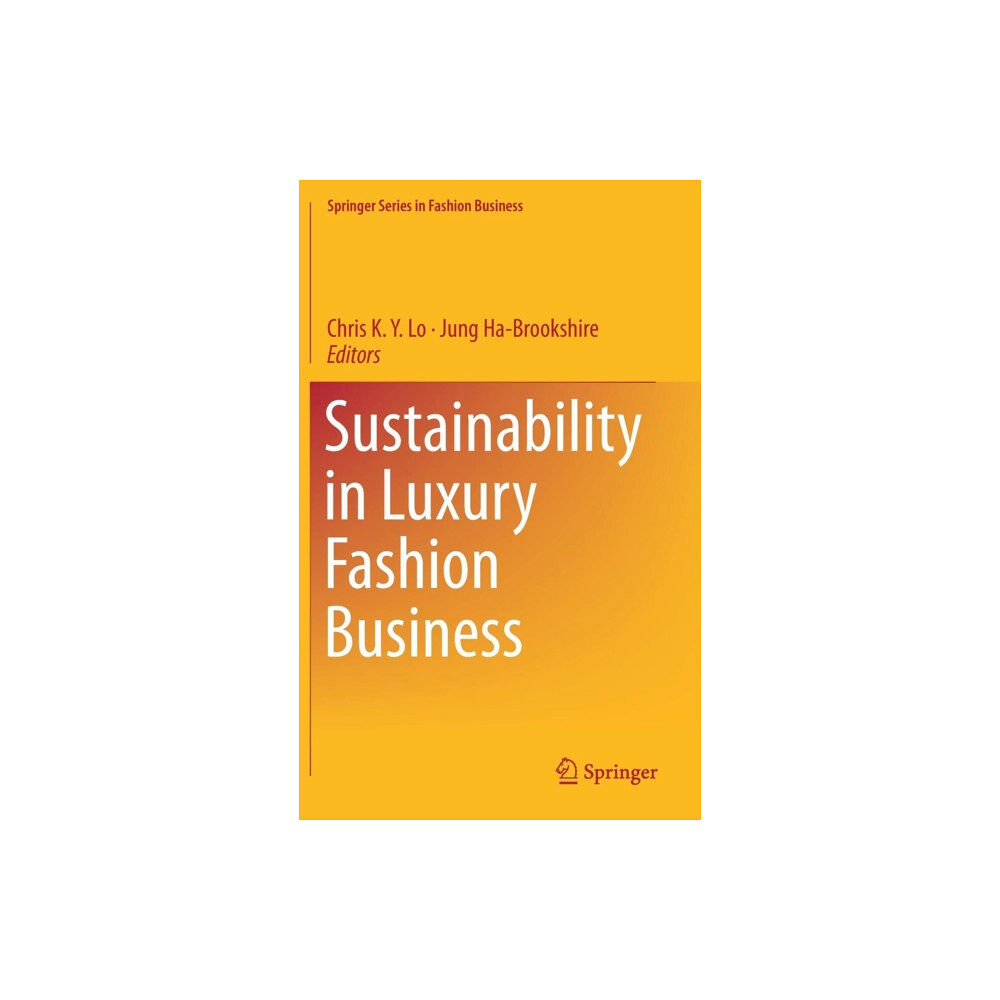 Springer Verlag, Singapore Sustainability in Luxury Fashion Business (inbunden, eng)