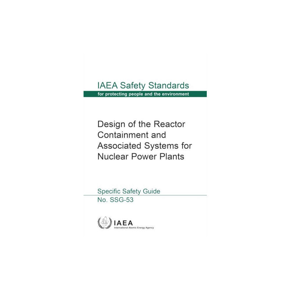 IAEA Design of the Reactor Containment and Associated Systems for Nuclear Power Plants (häftad, eng)