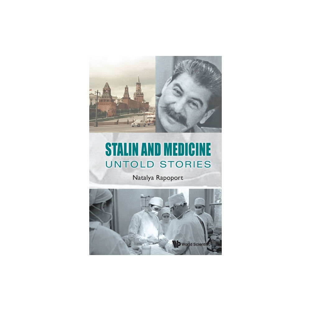 World Scientific Publishing Co Pte Ltd Stalin And Medicine: Untold Stories (häftad, eng)