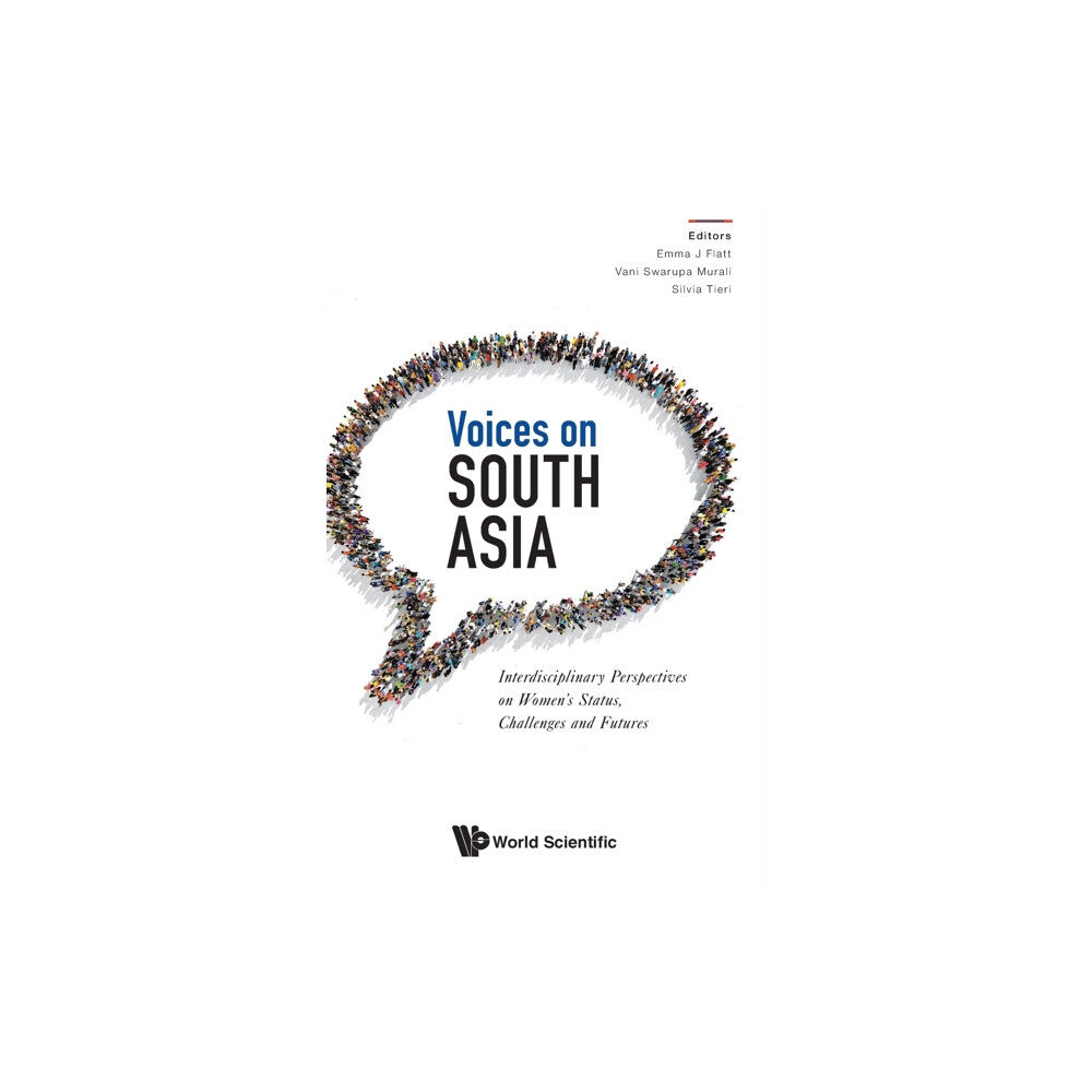 World Scientific Publishing Co Pte Ltd Voices On South Asia: Interdisciplinary Perspectives On Women's Status, Challenges And Futures (inbunden, eng)