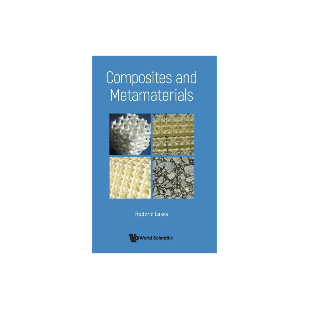 World Scientific Publishing Co Pte Ltd Composites And Metamaterials (inbunden, eng)