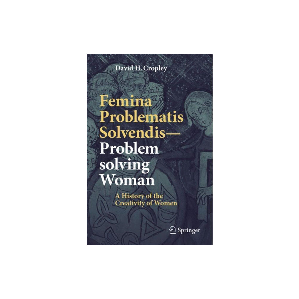 Springer Verlag, Singapore Femina Problematis Solvendis—Problem solving Woman (häftad, eng)