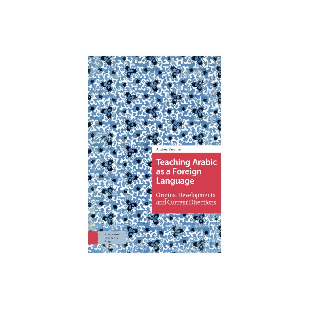 Amsterdam University Press Teaching Arabic as a Foreign Language (inbunden, eng)