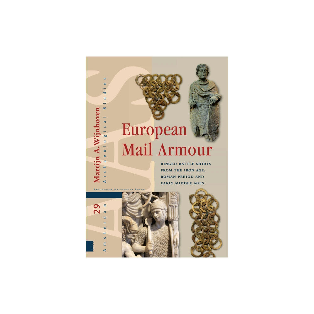 Amsterdam University Press European Mail Armour (inbunden, eng)