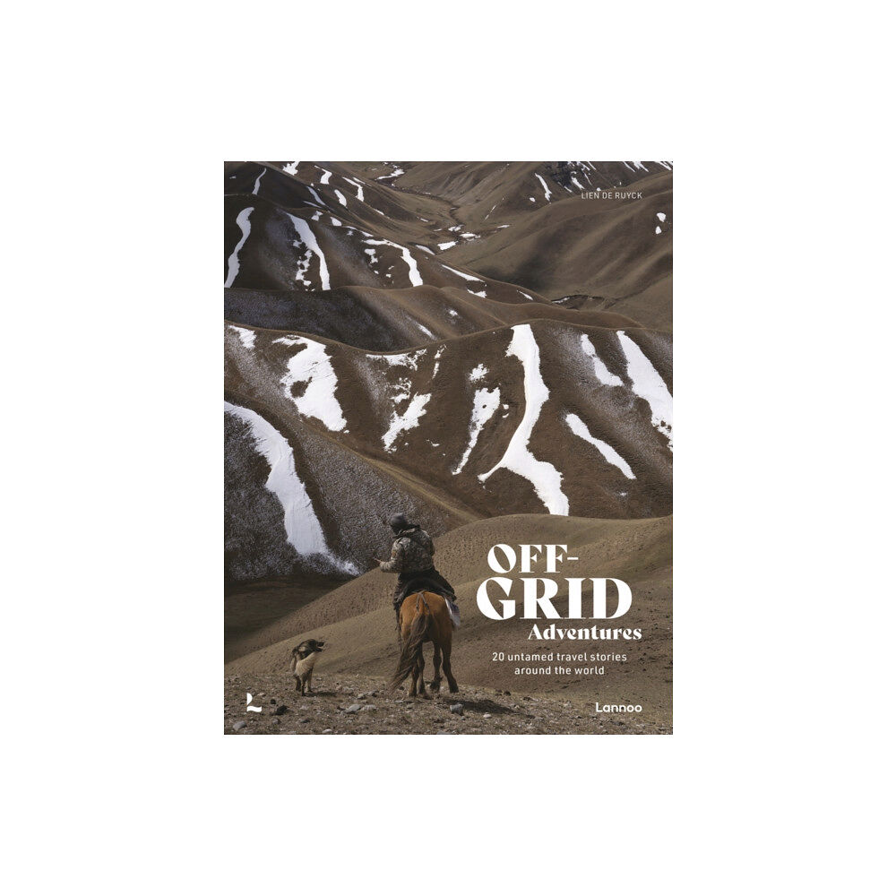 Lannoo Publishers Off-Grid Adventures (inbunden, eng)