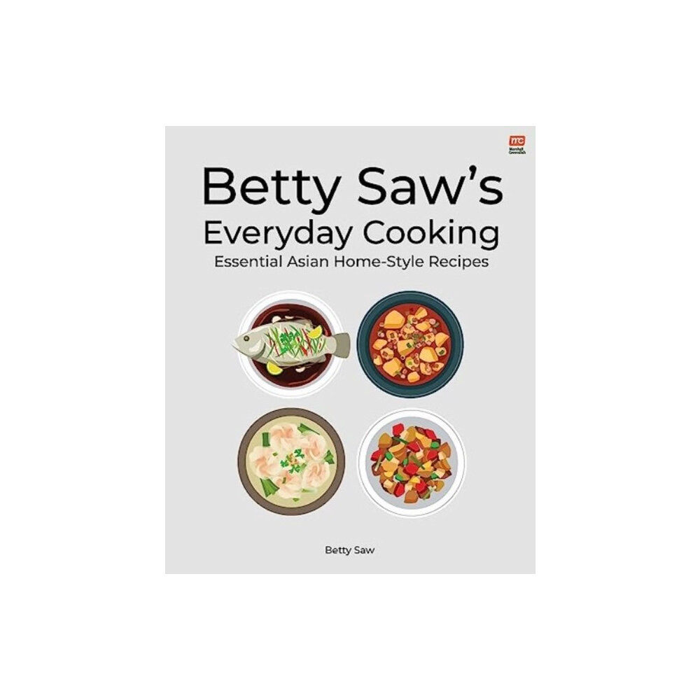 Marshall Cavendish International (Asia) Pte Ltd Betty Saw's Everyday Cooking (häftad, eng)