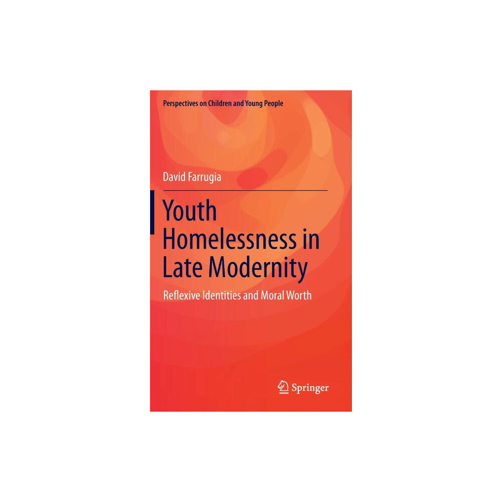 Springer Verlag, Singapore Youth Homelessness in Late Modernity (inbunden, eng)