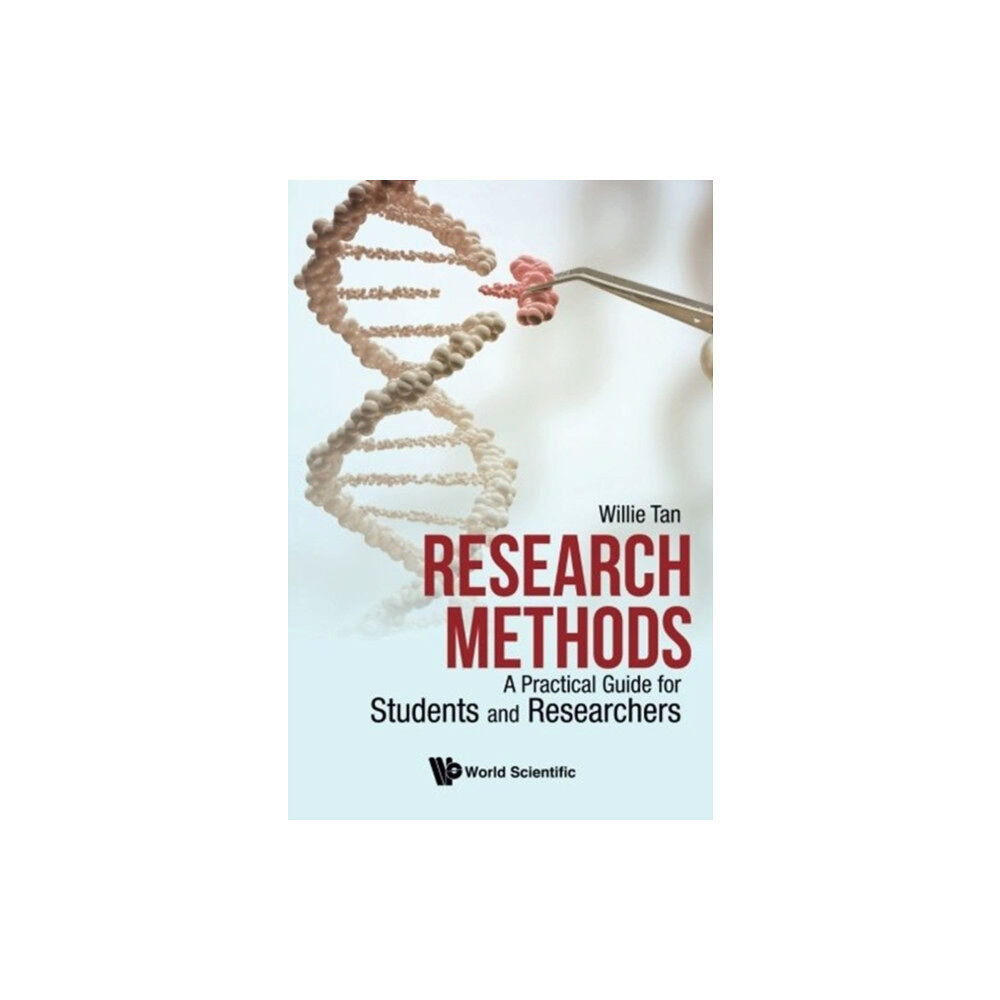 World Scientific Publishing Co Pte Ltd Research Methods: A Practical Guide For Students And Researchers (häftad, eng)