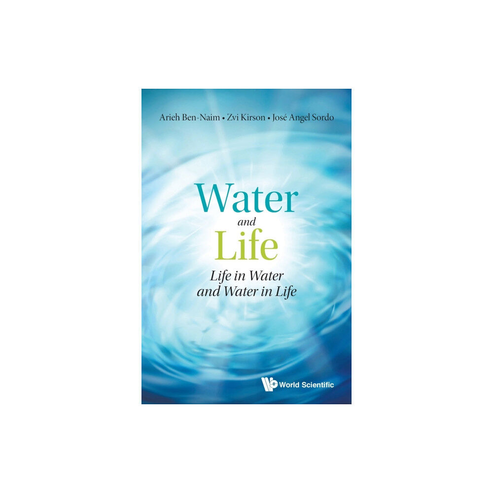 World Scientific Publishing Co Pte Ltd Water And Life: Life In Water And Water In Life (häftad, eng)