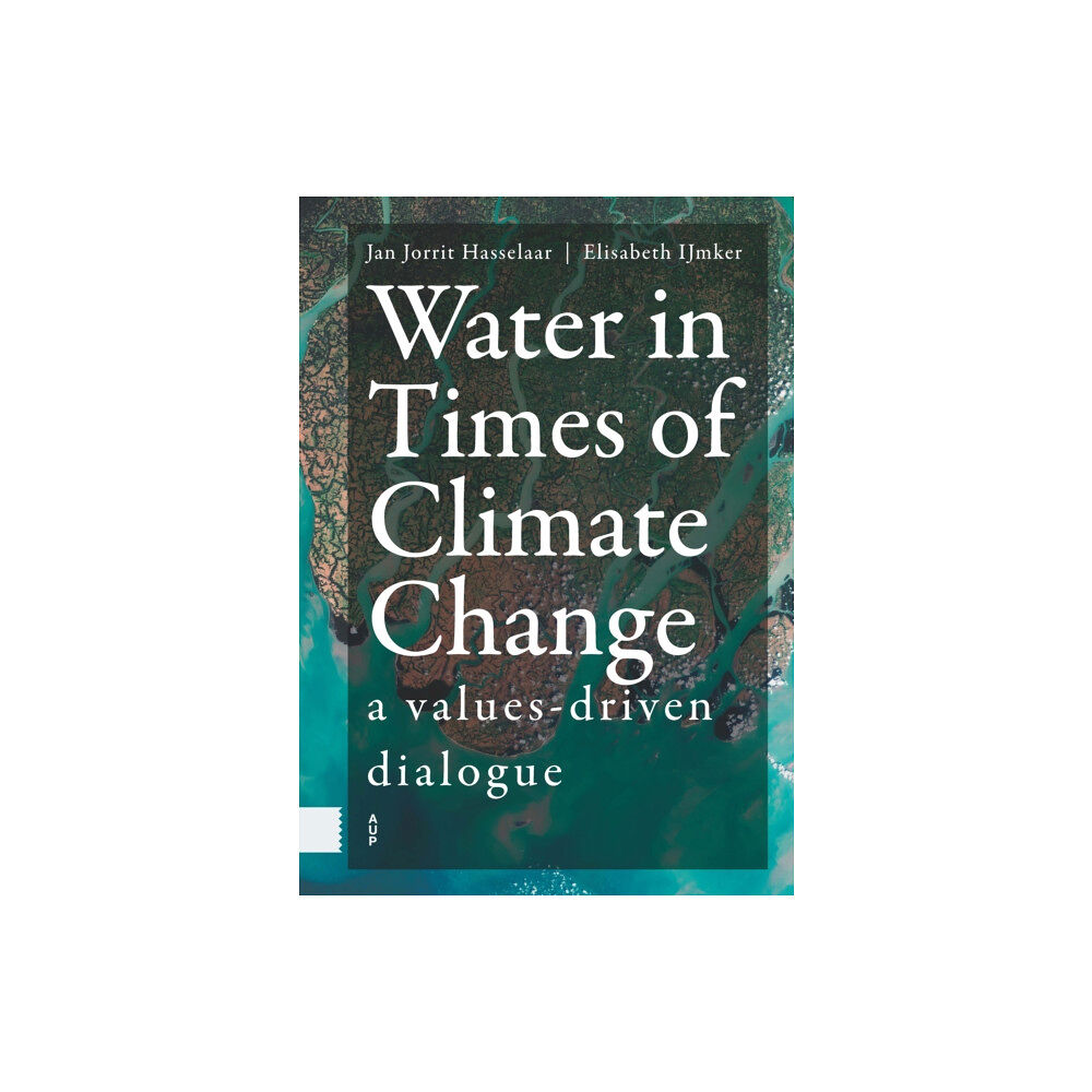 Amsterdam University Press Water in Times of Climate Change (inbunden, eng)