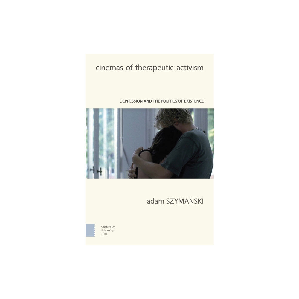 Amsterdam University Press Cinemas of Therapeutic Activism (inbunden, eng)