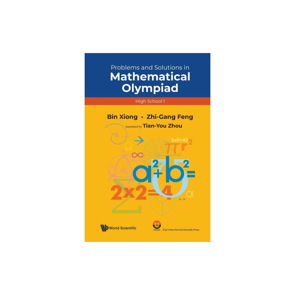 World Scientific Publishing Co Pte Ltd Problems And Solutions In Mathematical Olympiad (High School 1) (häftad, eng)