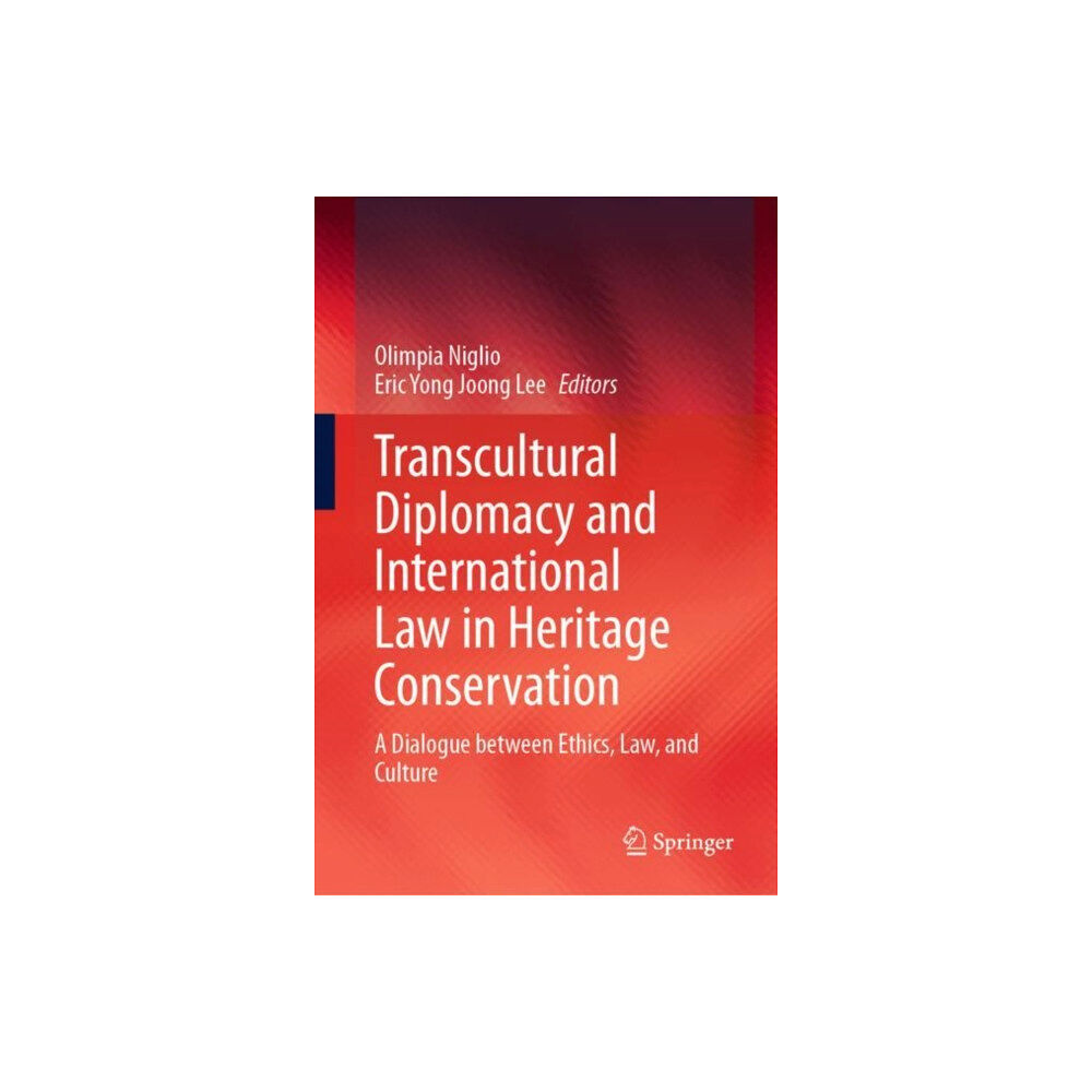 Springer Verlag, Singapore Transcultural Diplomacy and International Law in Heritage Conservation (inbunden, eng)