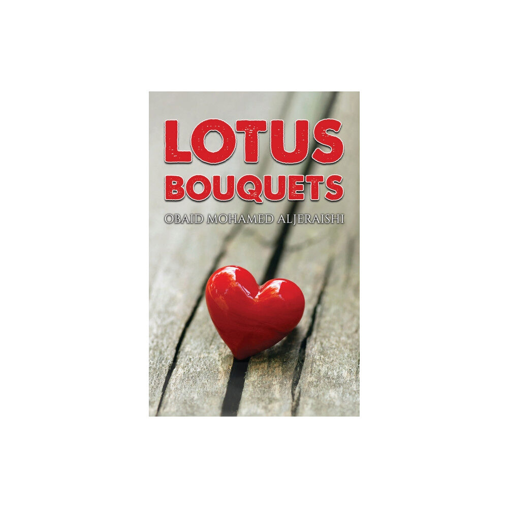 Austin Macauley Publishers Lotus Bouquets (häftad, eng)