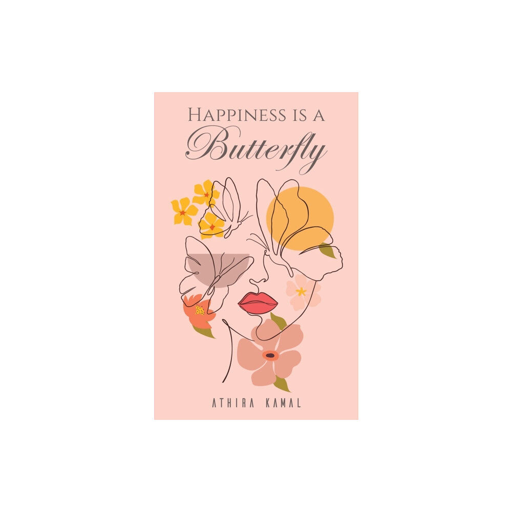 Austin Macauley Publishers FZE Happiness Is a Butterfly (häftad, eng)