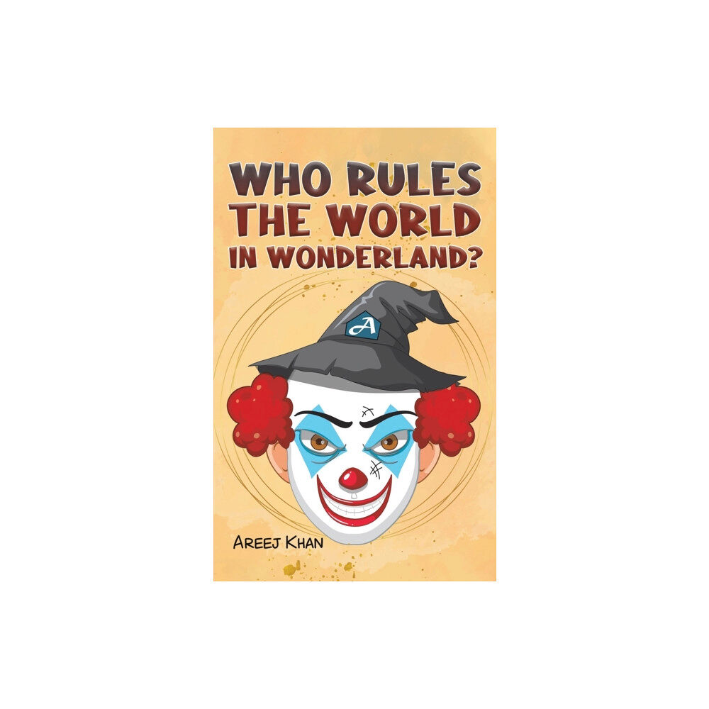 Austin Macauley Publishers FZE Who Rules the World in Wonderland? (häftad, eng)