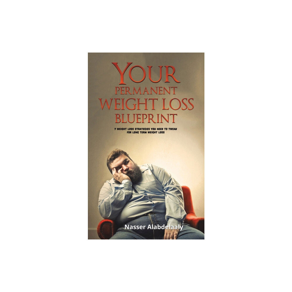 AUSTIN MACAULEY PUBLISHERS UAE YOUR PERMANENT WEIGHT LOSS BLUEPRINT (häftad, eng)