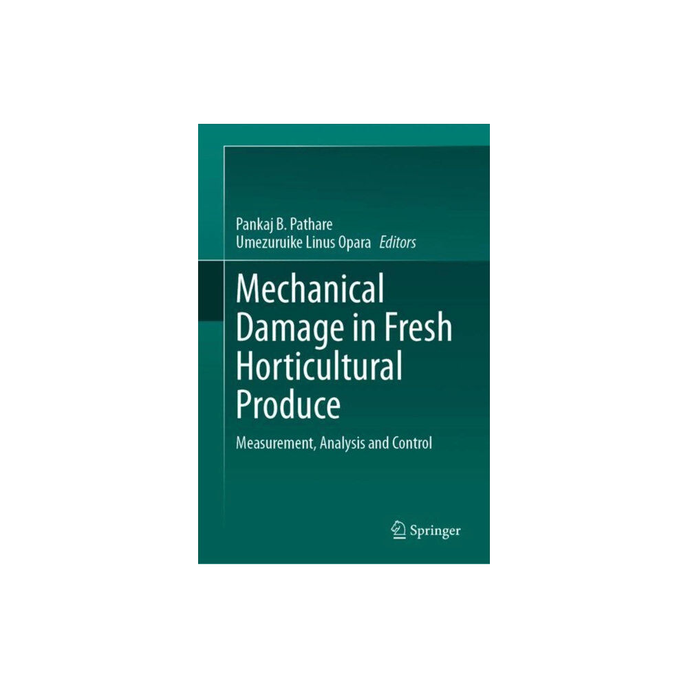 Springer Verlag, Singapore Mechanical Damage in Fresh Horticultural Produce (inbunden, eng)