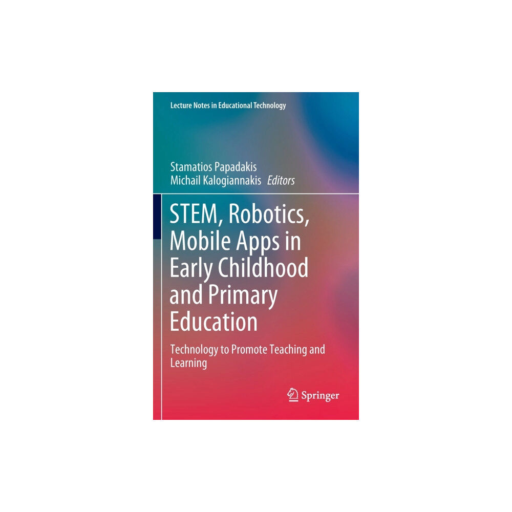 Springer Verlag, Singapore STEM, Robotics, Mobile Apps in Early Childhood and Primary Education (inbunden, eng)