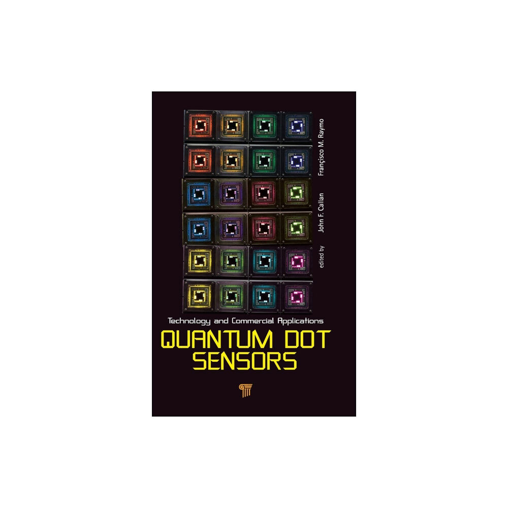 Pan Stanford Publishing Pte Ltd Quantum Dot Sensors (inbunden, eng)