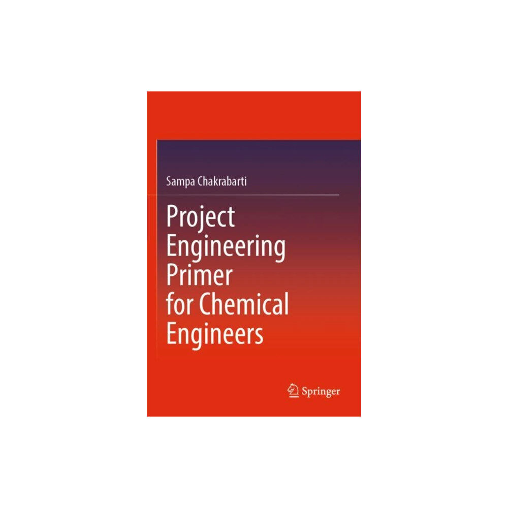 Springer Verlag, Singapore Project Engineering Primer for Chemical Engineers (häftad, eng)