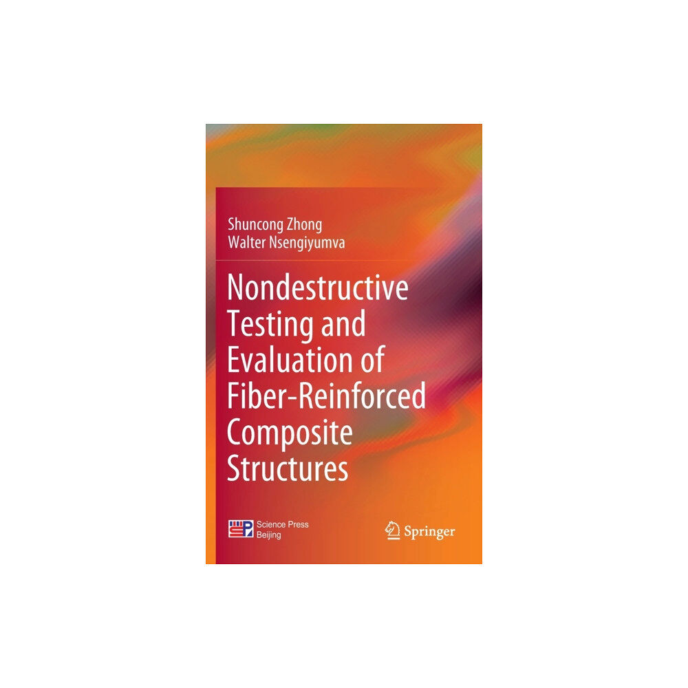 Springer Verlag, Singapore Nondestructive Testing and Evaluation of Fiber-Reinforced Composite Structures (inbunden, eng)